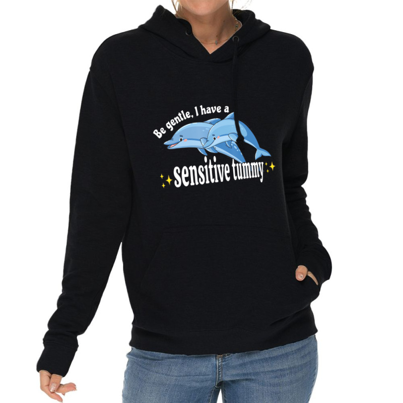 Be Gentle I Have A Sensitive Tummy Stomachache Ibs Lightweight Hoodie by imelde | Artistshot