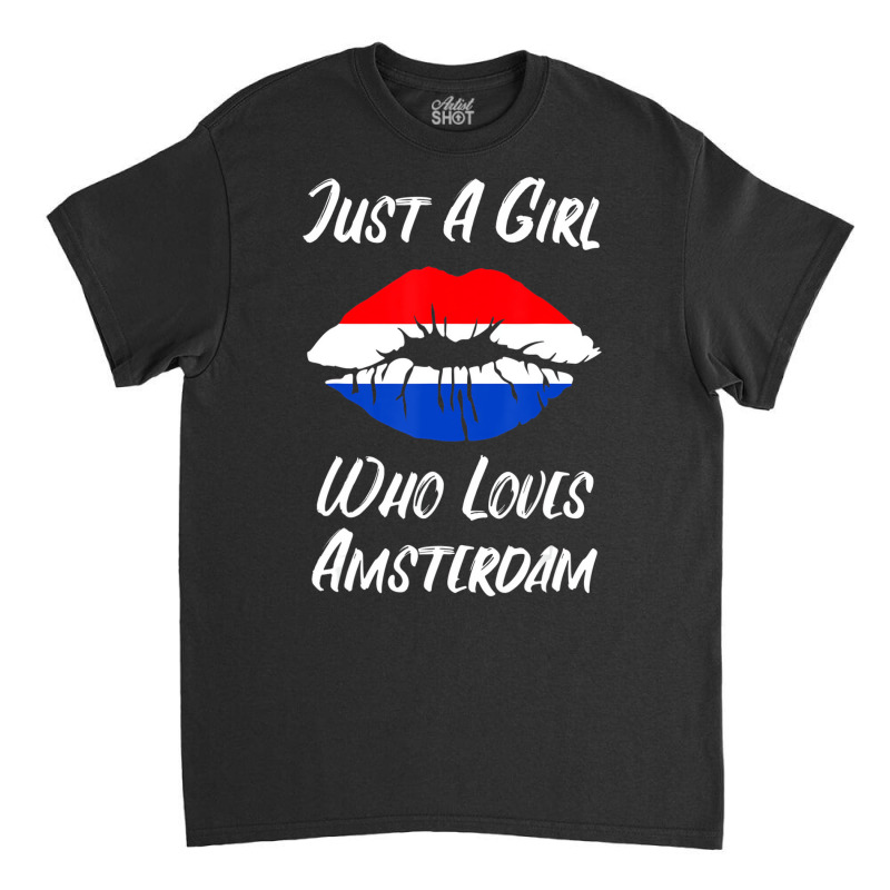 Lips Mouth Love Holland Flag Amsterdam T Shirt Classic T-shirt by bonne | Artistshot