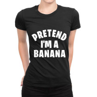 Pretend I'm A Banana  Funny Lazy Halloween Costume Ladies Fitted T-shirt | Artistshot