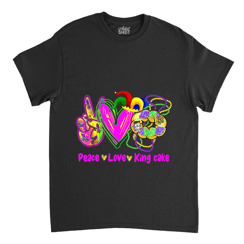 Peace Love King Cake Funny Mardi Gras Festival Par Classic T-shirt | Artistshot