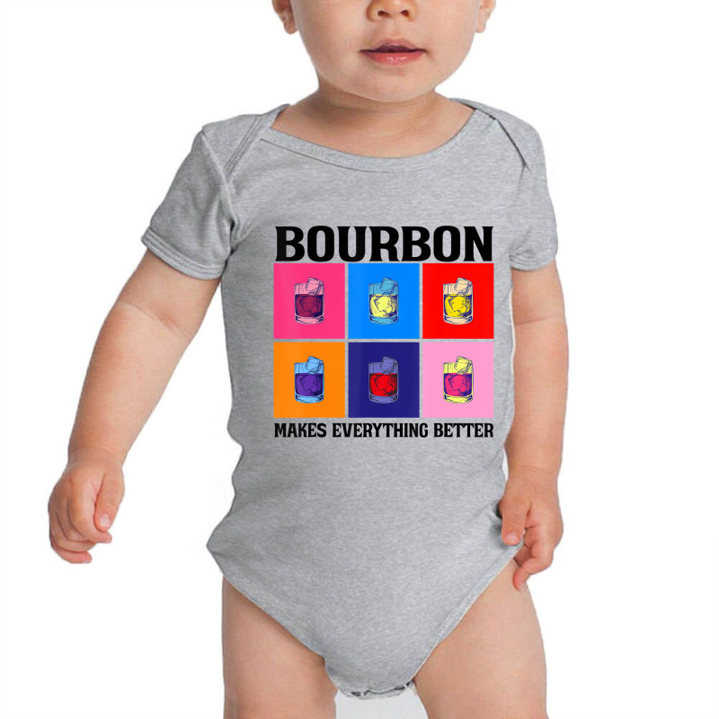 Bourbon Makes Everything Better T Shirt Baby Bodysuit | Artistshot