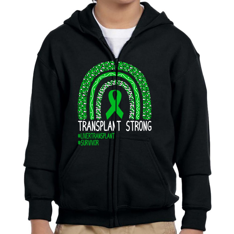 Transplant Strong Survivor Liver Organ Recipient R Youth Zipper Hoodie by DanielLopezJacuinde | Artistshot