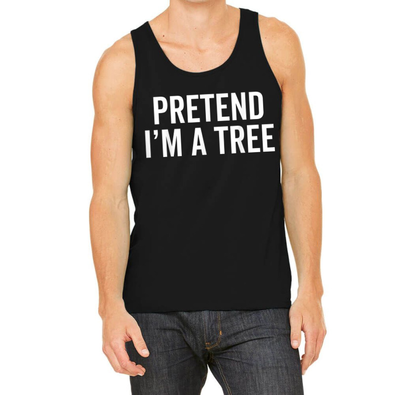 Tree Halloween Costume Pretend I'm A Tree Lazy Hal Tank Top | Artistshot