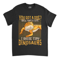 I Raise Tiny Dinosaurs Bearded Dragon 1 Classic T-shirt | Artistshot