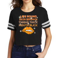 Womens Lips Round Skin Brown Thighs Thick Mouth Sl Scorecard Crop Tee | Artistshot