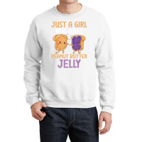 Peanut Butter And Jelly Girl Who Loves Peanut Butt Crewneck Sweatshirt | Artistshot