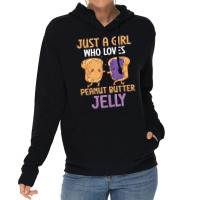 Peanut Butter And Jelly Girl Who Loves Peanut Butt Lightweight Hoodie | Artistshot