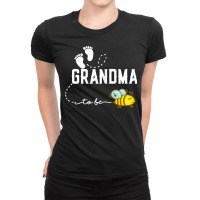 Womens New Grandma Gift Grandma To Bee Funny Mothe Ladies Fitted T-shirt | Artistshot