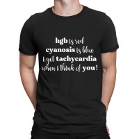 Hgb Is Red Cyanosis Is Blue Cardiac Nurse Valentin T-shirt | Artistshot