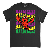 Crawfish Mardi Gras Retro Mudbug Carnival Parade C Classic T-shirt | Artistshot