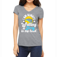 I Am Always Writing A Story In My Head Author Nove Women's V-neck T-shirt | Artistshot