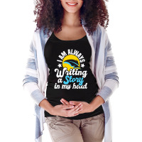 I Am Always Writing A Story In My Head Author Nove Maternity Scoop Neck T-shirt | Artistshot