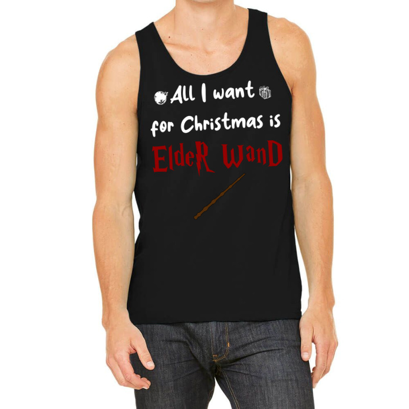 All I Want For Christmas Is Elder Wand Tank Top | Artistshot