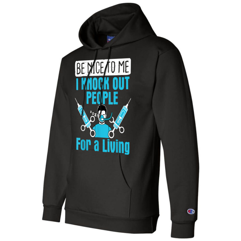 Nurse Anesthetist I Knock Out People Crna Anesthes Champion Hoodie | Artistshot