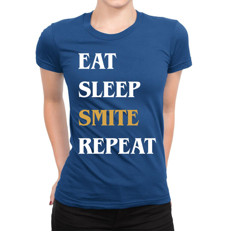 Eat Sleep Smite Repeat   Funny Paladin 13 Ladies Fitted T-Shirt by muttygleberp | Artistshot