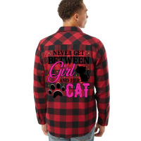 Never Get Between Girl And Her Cat For Light Flannel Shirt | Artistshot