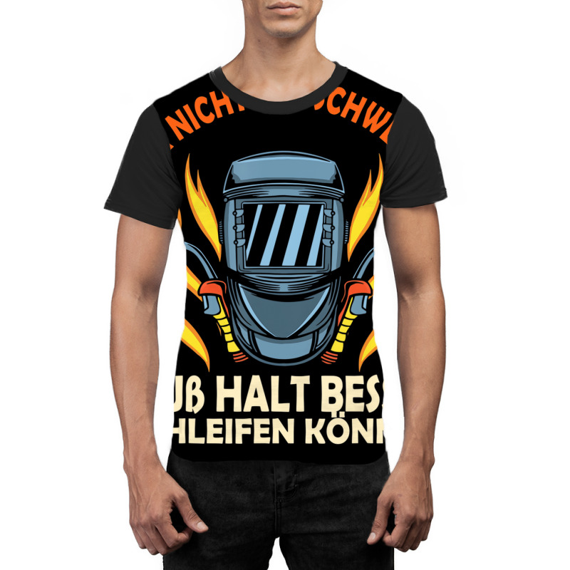 Wer Nicht Gut Welding God Welding Locksmith Metal Graphic T-shirt by heffopance | Artistshot