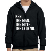 Ken. The Man. The Myth. The Legend. Funny Gift Ide Youth Zipper Hoodie | Artistshot