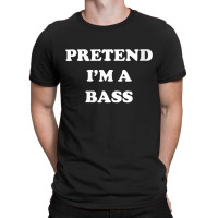 Womens Pretend I'm A Bass Funny Lazy Costume Hallo T-shirt | Artistshot