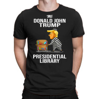 Prison Trump Presidential Library Funny Anti Trump T-shirt | Artistshot