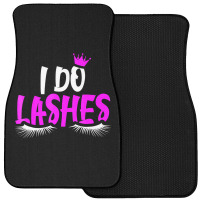 I Do Lashes T Shirt Makeup Eyelash Extension Artis Front Car Mat | Artistshot