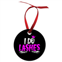 I Do Lashes T Shirt Makeup Eyelash Extension Artis Ornament | Artistshot