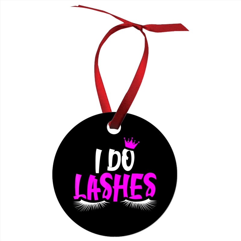 I Do Lashes T Shirt Makeup Eyelash Extension Artis Ornament by sudhirka | Artistshot