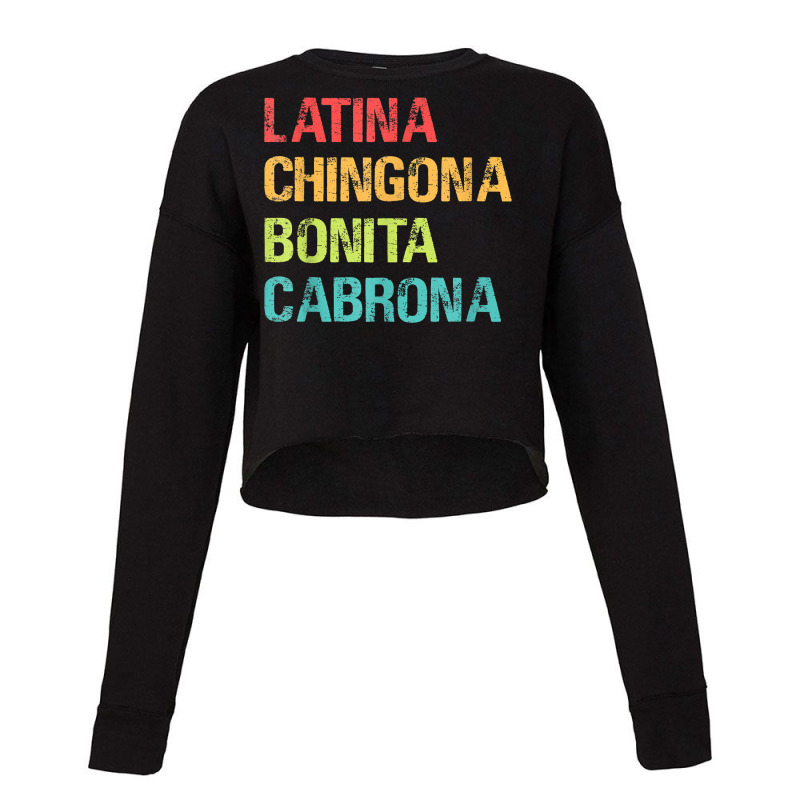 Latina Chingona Bonita Cabrona Gift T Shirt Cropped Sweater by genousuv | Artistshot