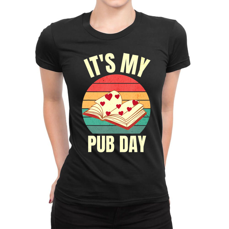 Novel Writer Pub Day Just Published Author Publish Ladies Fitted T-Shirt by catricegar | Artistshot