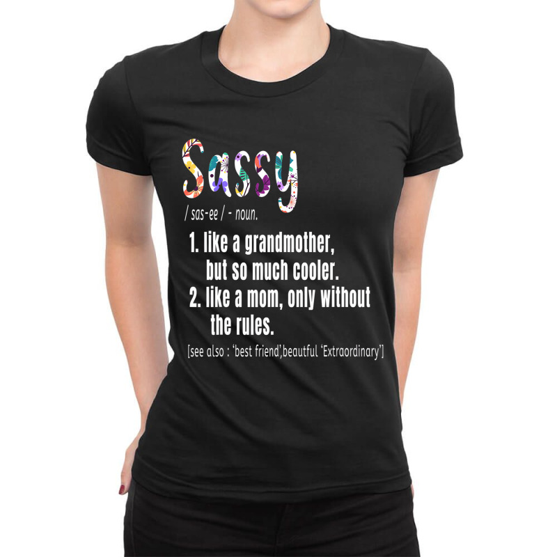 Sassy Definition Mother's Day & Birthday Gift Gran Ladies Fitted T-Shirt by saterseim | Artistshot