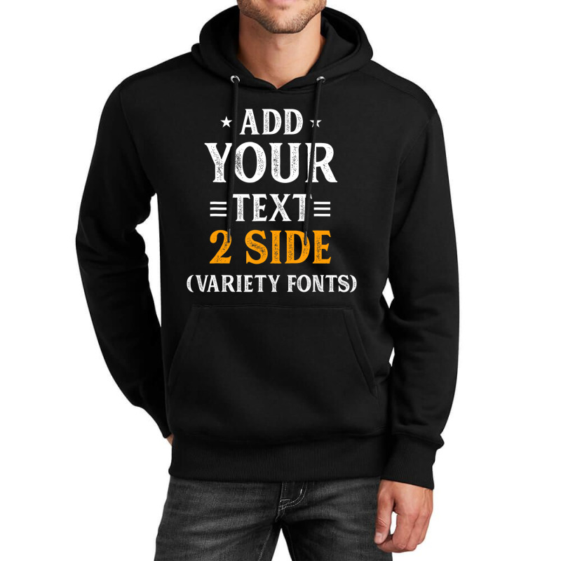 Custom Idea Two Side Add Text Ultra Soft For Men & Unisex Hoodie | Artistshot