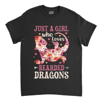 Bearded Dragon Just A Girl Who Loves Lizard Flower Classic T-shirt | Artistshot