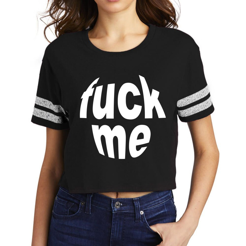 Fuck Me Scorecard Crop Tee by degetwo | Artistshot