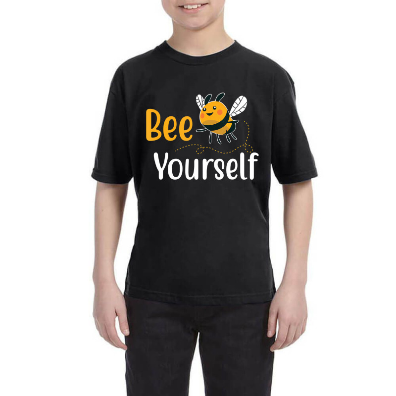 Bee Yourself Funny Love Bees T Shirt Youth Tee | Artistshot