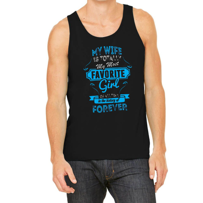 Totally My Most Favorite Girl Tank Top by semprotancilik | Artistshot