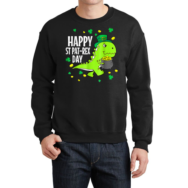 Happy St Pat Trex Day Dino St Patricks Day Toddler Crewneck Sweatshirt | Artistshot