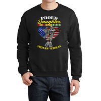 Proud Daughter Of A Vietnam Veteran T Shirt Vetera Crewneck Sweatshirt | Artistshot