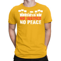 No Justice No Peace T-shirt | Artistshot