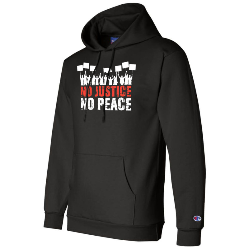 No Justice No Peace Champion Hoodie by totriadobij | Artistshot