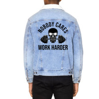 Nobody Cares Work Harder 13 Unisex Sherpa-lined Denim Jacket | Artistshot