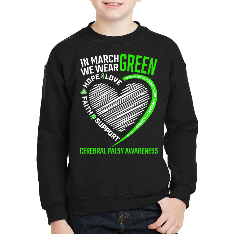 Love Hope Faith March We Wear Green Cerebral Palsy Youth Sweatshirt | Artistshot