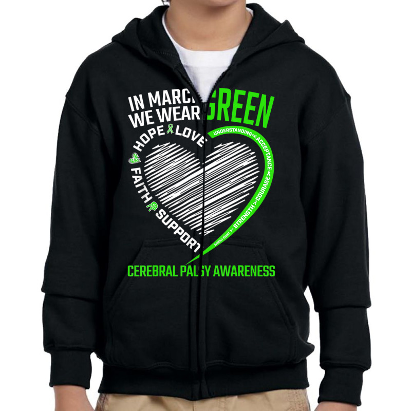 Love Hope Faith March We Wear Green Cerebral Palsy Youth Zipper Hoodie | Artistshot