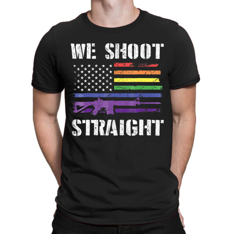 Gay Veteran We Shoot Straight Lgbt Veterans Day Gi T-shirt | Artistshot