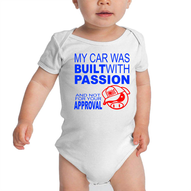 My Car Was Built With Passion Baby Bodysuit by nextmoon | Artistshot