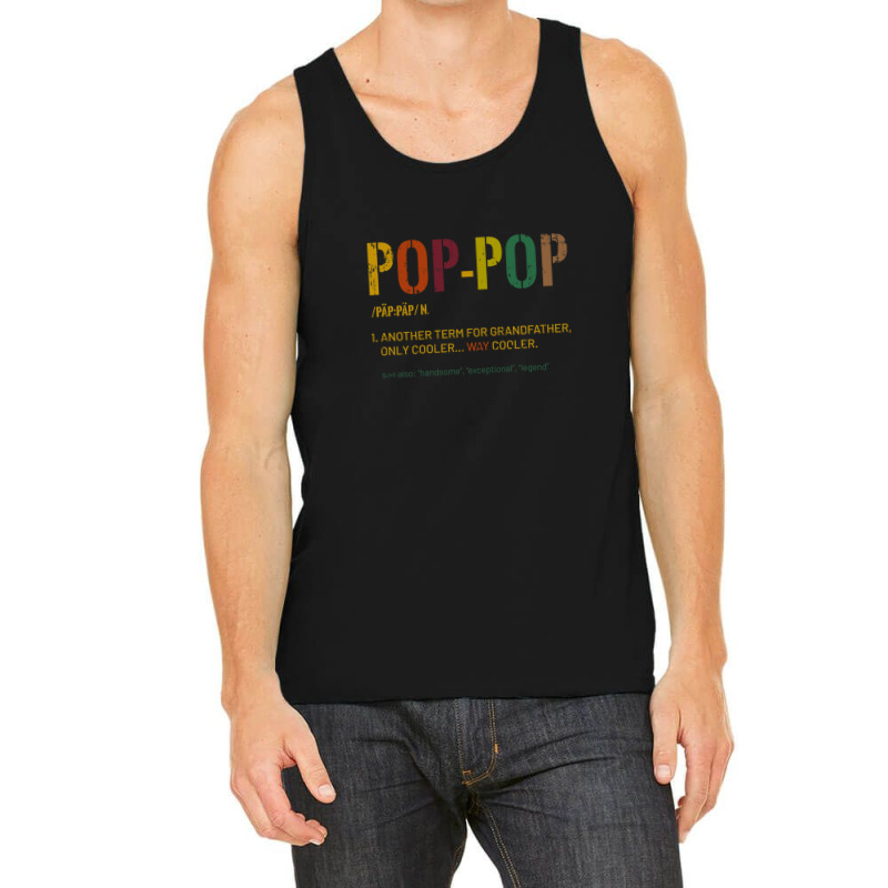 Grandpa Pop Pop Funny Definition Cool Retro Gift F Tank Top by BELKISTAMAYO | Artistshot