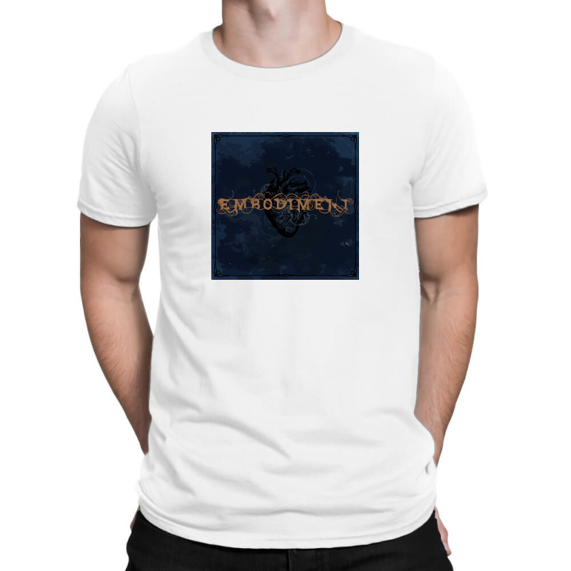 Embodyment T-shirt | Artistshot