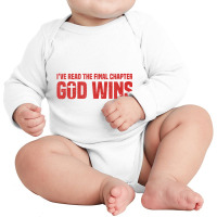 I've Read The Final Chapters God Wins, Christian A Long Sleeve Baby Bodysuit | Artistshot