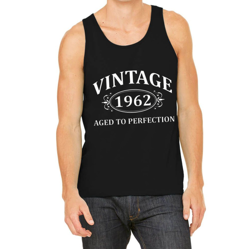 Vintage 1962 Aged To Perfection Tank Top | Artistshot