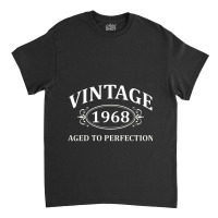 Vintage 1968 Aged To Perfection Classic T-shirt | Artistshot