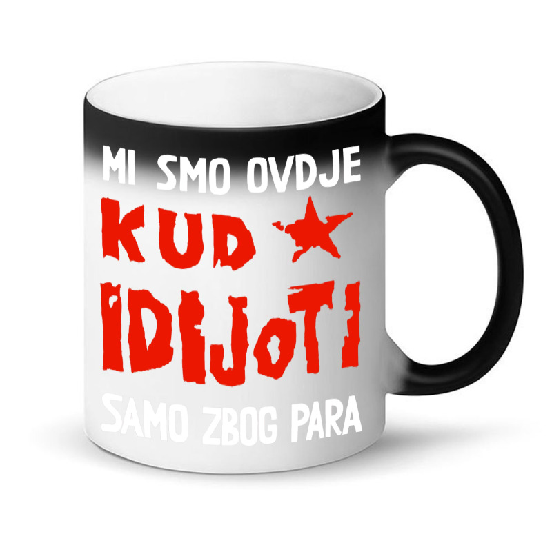 Kud Idijoti Magic Mug | Artistshot